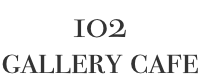 102 GALLERY CAFE